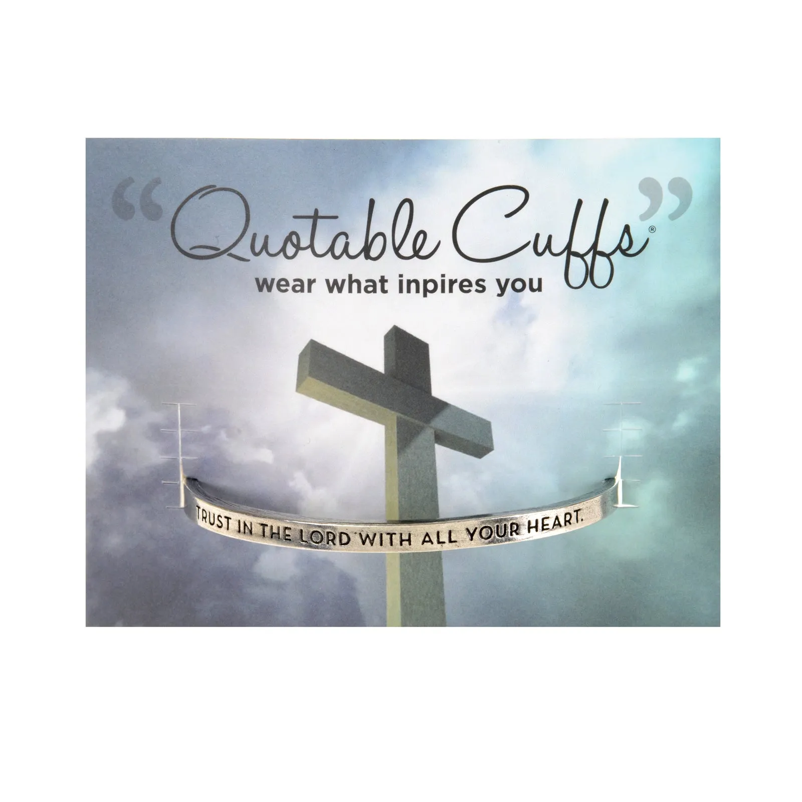 Trust in the Lord With All Heart Quotable Cuff Bracelet Proverbs 3:5-6